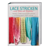 Stiebner Verlag GmbH Lace stricken mit Bernd Kestler – Susanne Schmidt-Wussow (Puha kötésű)