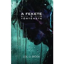 Stílus és Technika A FEKETE története egyéb e-könyv