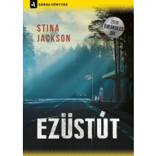 Stina Jackson Stina Jackson - EZÜSTÚT irodalom