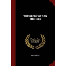  Story of San Michele – Axel Munthe idegen nyelvű könyv