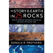  Story of the Earth in 25 Rocks – Donald R. Prothero idegen nyelvű könyv