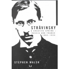  Stravinsky – Stephen Walsh idegen nyelvű könyv