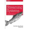  Streaming Systems – Tyler Akidau,Slava Chernyak,Reuven Lax