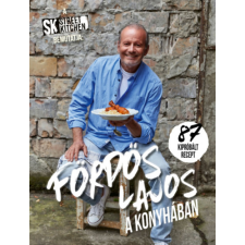 Street Kitchen Kiadó Fördős Lajos a konyhában gasztronómia