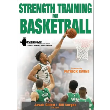  Strength Training for Basketball – Javair Gillett,Nsca -National Strength &. Conditioning idegen nyelvű könyv
