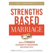 Strengths Based Marriage – Jimmy Evans,Allan Kelsey idegen nyelvű könyv