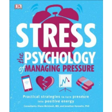  Stress: The Psychology of Managing Pressure – DK idegen nyelvű könyv