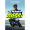Stuart Barker - Rossi - Széles mosoly két keréken - A minimotótól a királykategóriáig - Valentino Rossi teljes életrajza