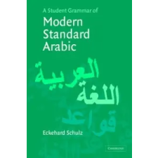  Student Grammar of Modern Standard Arabic – Eckehard Schulz idegen nyelvű könyv