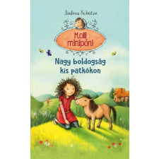 Studium Plusz Kiadó Andrea Schütze: Nagy boldogság kis patkókon - Molli minipóni (9786155781544) gyermek- és ifjúsági könyv