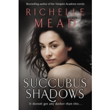 Succubus Shadows – Richelle Mead idegen nyelvű könyv