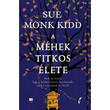 Sue Monk Kidd - A méhek titkos élete egyéb könyv