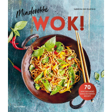 Sue Sabrina Daniels - Mindörökké WOK! gasztronómia