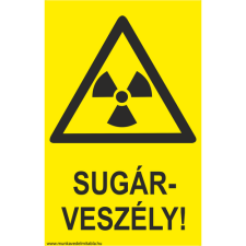  Sugárveszély! információs tábla, állvány