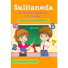  Sulitanoda - Matematika gyakorló 3. osztályosok részére gyermek- és ifjúsági könyv