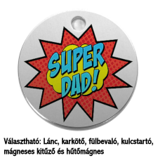 Superdad (Szuperapa) – medál lánccal vagy kulcstartóval medál