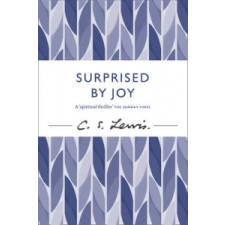 Surprised by Joy – C S Lewis idegen nyelvű könyv