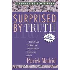  Surprised by Truth – Patrick Madrid idegen nyelvű könyv