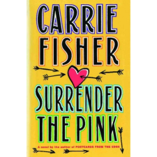  Surrender the Pink – Carrie Fisher idegen nyelvű könyv