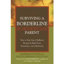  Surviving A Borderline Parent – Freda B. Friedman,Kimberlee Roth idegen nyelvű könyv