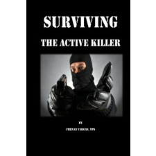  Surviving the Active Killer – Fernan Vargas,Joseph Truncale idegen nyelvű könyv