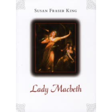 Susan Fraser King LADY MACBETH regény