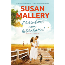 Susan Mallery - Másodszor nem hibázhatsz! egyéb könyv