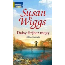 Susan Wiggs DAISY FÉRJHEZ MEGY - TÓPARTI TÖRTÉNETEK irodalom