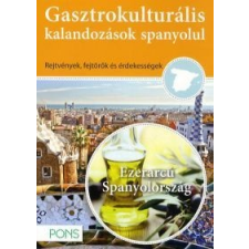 Susana Rodés Reyes PONS Gasztrokulturális kalandozások spanyolul nyelvkönyv, szótár