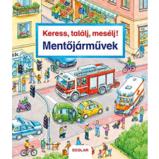 Susanne Gernhäuser - Keress, találj, mesélj! Mentőjárművek egyéb könyv