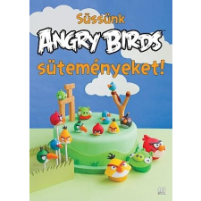  - Süssünk Angry Birds Süteményeket! gyermek- és ifjúsági könyv