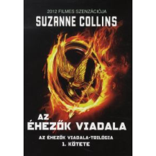 Suzanne Collins AZ ÉHEZŐK VIADALA I. regény