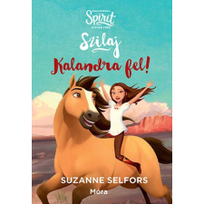Suzanne Selfors - Kalandra fel! regény