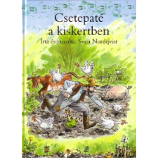 Sven Nordqvist Csetepaté a kiskertben gyermek- és ifjúsági könyv