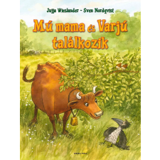 Sven Nordqvist, Jujja Wieslander - Mú mama és Varjú találkozik egyéb könyv