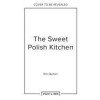 Sweet Polish Kitchen – Ren Behan