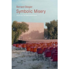  Symbolic Misery, Volume 1 – Bernard Stiegler idegen nyelvű könyv