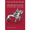 Syracuse University Press Lycanthropy Reader | Charlotte F. Otten