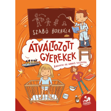 Szabó Borbála - Átváltozott gyerekek gyermek- és ifjúsági könyv