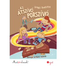 Szabó Borbála SZABÓ BORBÁLA - AZ ÁTSZÍVÓ PORSZÍVÓ - MOST ÉN OLVASOK! 1.SZINT gyermek- és ifjúsági könyv