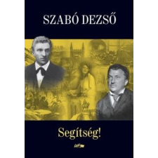 Szabó Dezső SEGÍTSÉG! regény