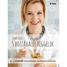 Szabó Jucus 5 hozzávalós reggelik gasztronómia