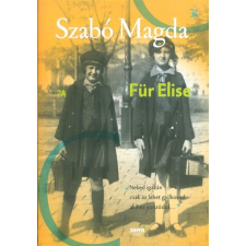 Szabó Magda Für Elise regény