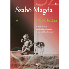 Szabó Magda SZABÓ MAGDA - ALVÓK FUTÁSA (ÚJ!) irodalom