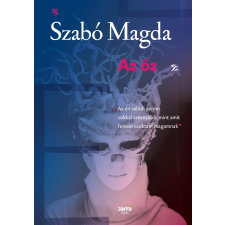 Szabó Magda SZABÓ MAGDA - AZ ÕZ - KÖTÖTT, ÚJ irodalom