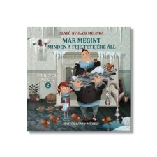 Szabó-Nyulász Melinda Már megint minden a feje tetejére áll gyermek- és ifjúsági könyv