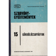 Szabványkiadó Gördülőcsapágyak (MSZ szabványgyűjtemények 15.) - antikvárium - használt könyv