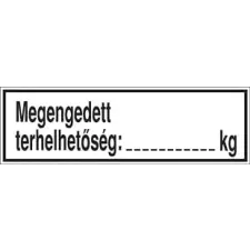 Szabvanytabla.hu Megengedett terhelhetőség … kg - műanyag , 400 x 125 mm információs címke