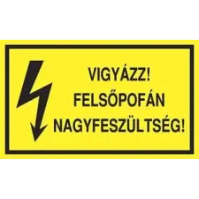 Szabvanytabla.hu Vigyázz! Felsőpofán nagyfeszültség! - műanyag , 250 x 160 mm információs címke
