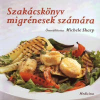 SZAKÁCSKÖNYV MIGRÉNESEK SZÁMÁRA